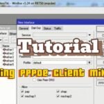 Tutorial Setting PPPoe Client di Mikrotik RouterOS